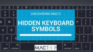 Uncovering Mac’s Hidden Keyboard Symbols – MacTip